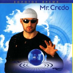 Mr Credo - Золотое время