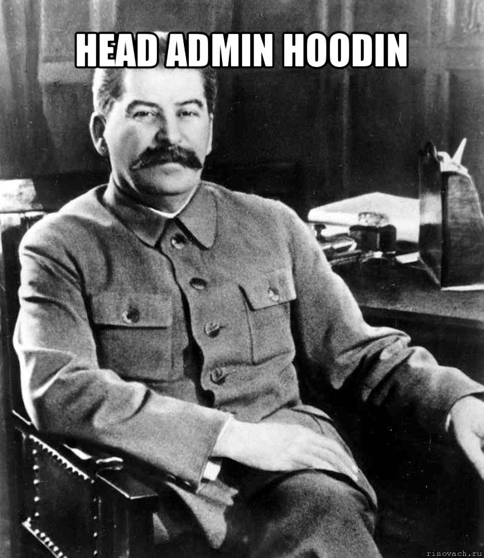 head admin hoodin , Мем  иосиф сталин