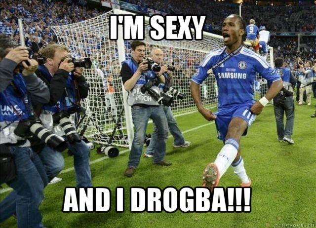 i'm sexy and i drogba!!!, Мем футбол