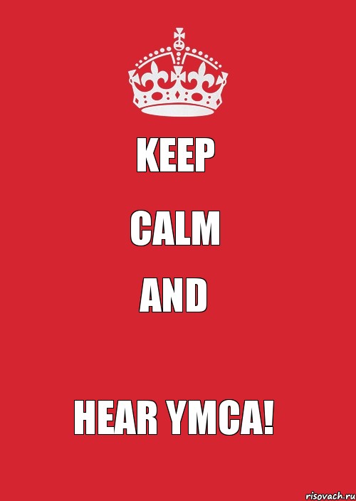 KEEP CALM AND HEAR YMCA!, Комикс Keep Calm 3