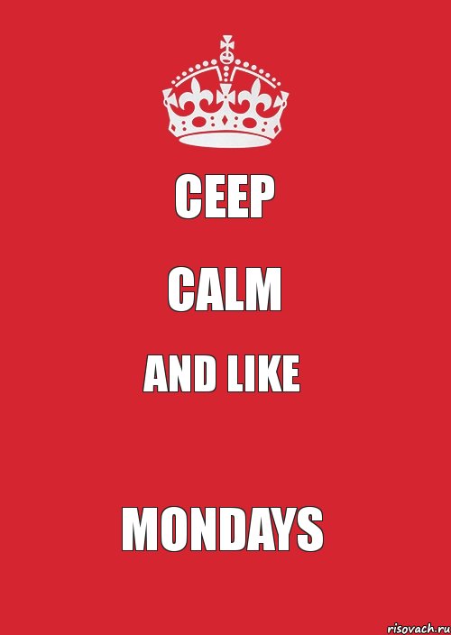 Ceep calm and like Mondays, Комикс Keep Calm 3