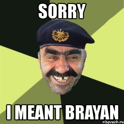 sorry i meant brayan, Мем airsoft