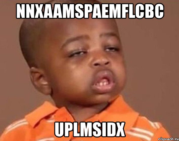 nnxaamspaemflcbc uplmsidx, Мем  Какой пацан (негритенок)