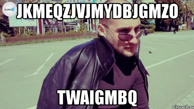 jkmeqzjvjmydbjgmzo twaigmbq, Мем сабы