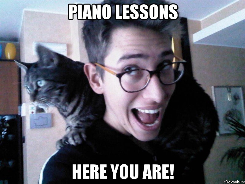 piano lessons here you are!, Мем Типичный Федя