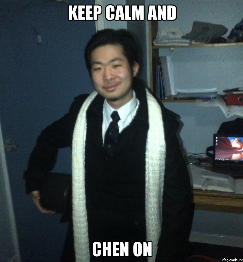 keep calm and chen on, Мем TOm Chentai