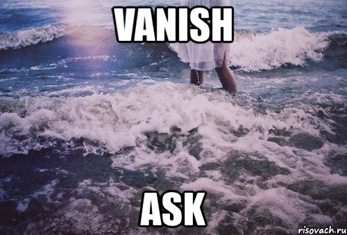 vanish ask, Мем аск