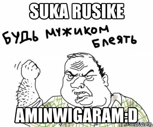 suka rusike aminwigaram:d