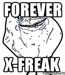 forever x-freak, Мем Forever Alone