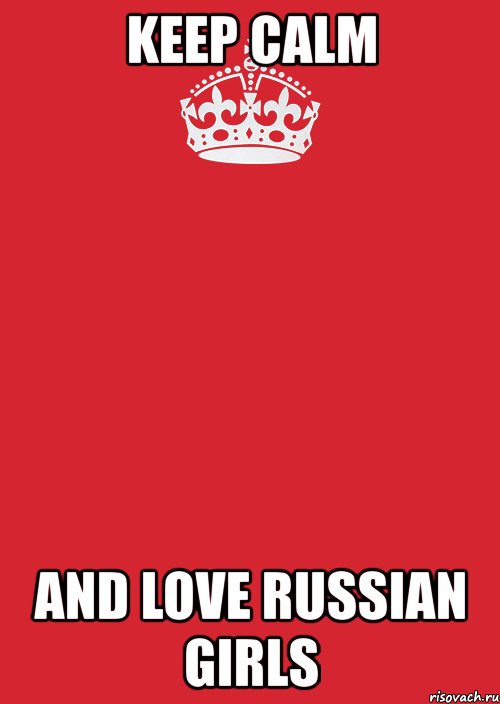 keep calm and love russian girls, Комикс Keep Calm 3