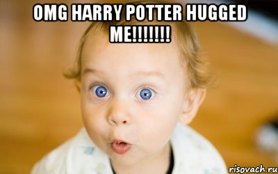 omg harry potter hugged me!!! , Мем обними