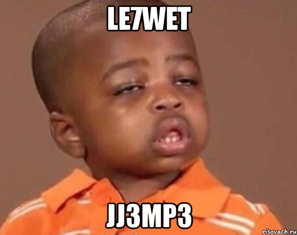 le7wet jj3mp3, Мем  Какой пацан (негритенок)