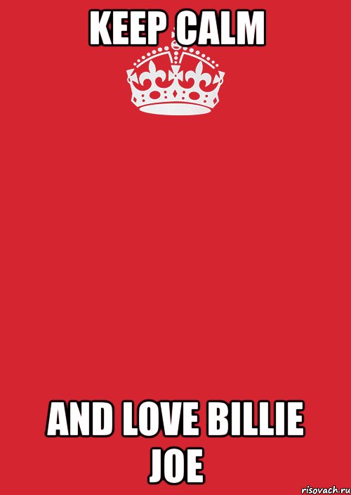 keep calm and love billie joe, Комикс Keep Calm 3