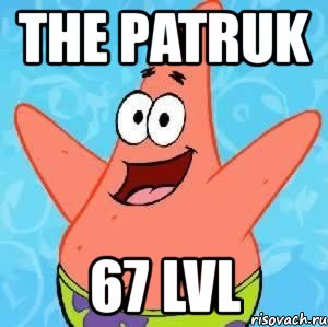 the patruk 67 lvl, Мем Патрик