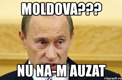 moldova??? nu na-m auzat, Мем путин