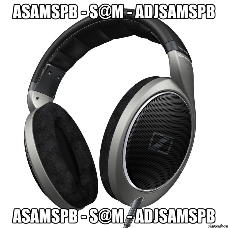 asamspb - s@m - adjsamspb asamspb - s@m - adjsamspb, Мем Sennheiser