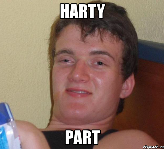 harty part, Мем 10 guy (Stoner Stanley really high guy укуренный парень)