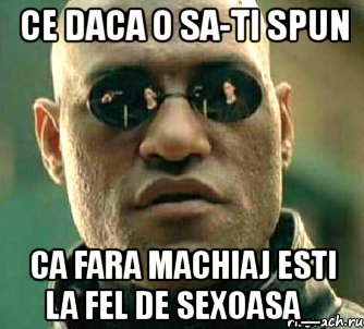 ce daca o sa-ti spun ca fara machiaj esti la fel de sexoasa_, Мем  а что если я скажу тебе