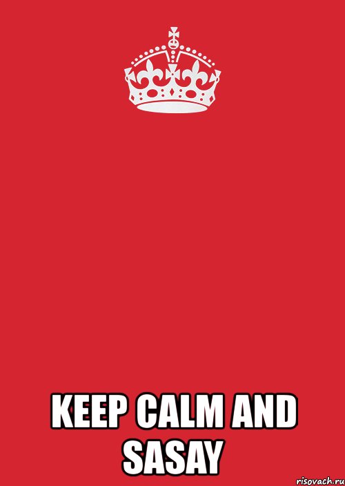  keep calm and sasay, Комикс Keep Calm 3