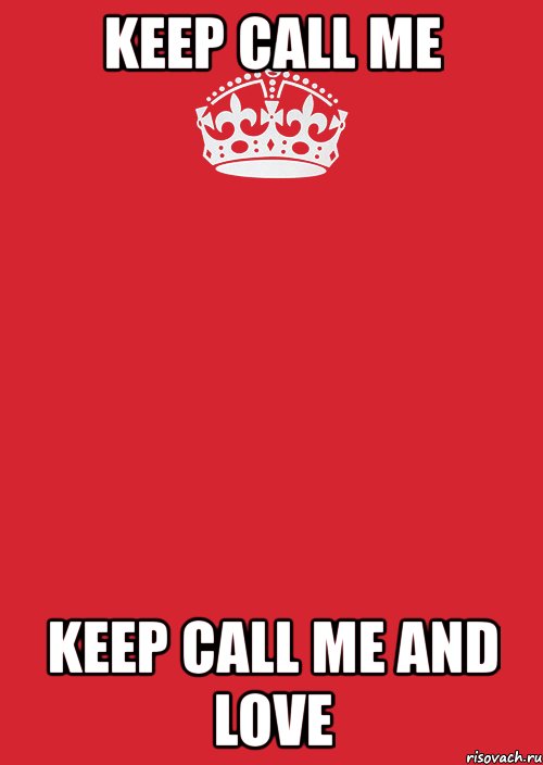 keep call me keep call me and love, Комикс Keep Calm 3