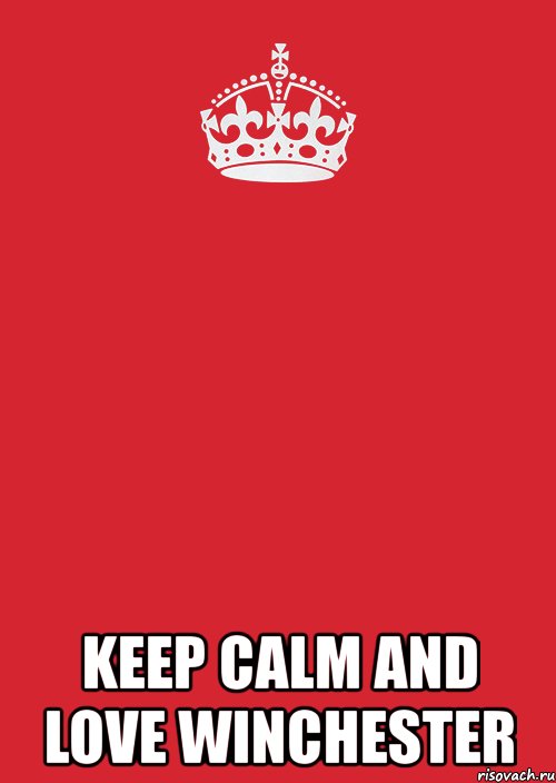  keep calm and love winchester, Комикс Keep Calm 3