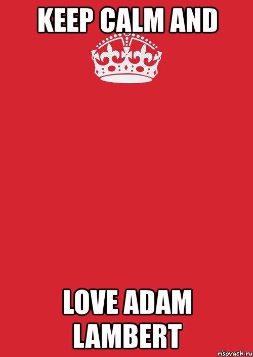 keep calm and love adam lambert, Комикс Keep Calm 3