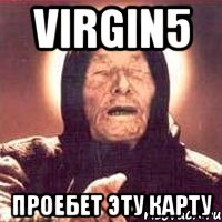 virgin5 проебет эту карту, Мем Ванга (цвет)