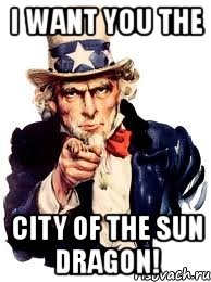 i want you the city of the sun dragon!, Мем а ты