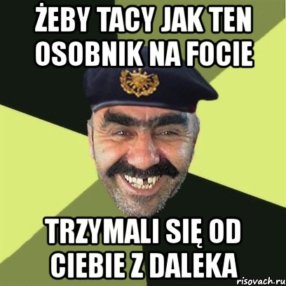 żeby tacy jak ten osobnik na focie trzymali się od ciebie z daleka, Мем airsoft