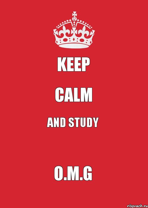 keep calm and study O.M.G, Комикс Keep Calm 3