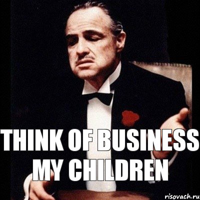 think of business my children, Комикс Дон Вито Корлеоне 1