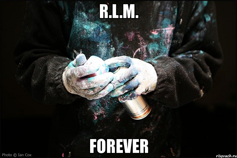 r.l.m. forever