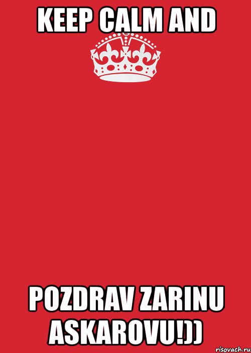 keep calm and pozdrav zarinu askarovu!)), Комикс Keep Calm 3