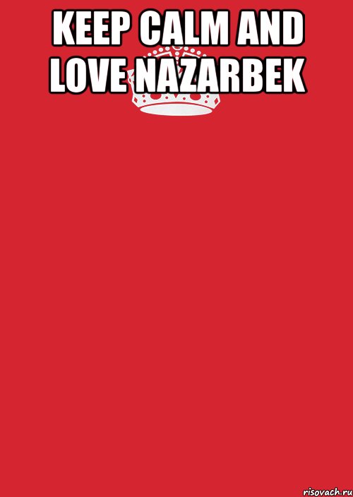 keep calm and love nazarbek , Комикс Keep Calm 3