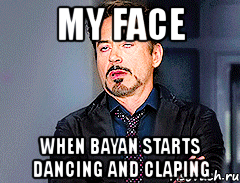 my face when bayan starts dancing and claping, Мем мое лицо когда