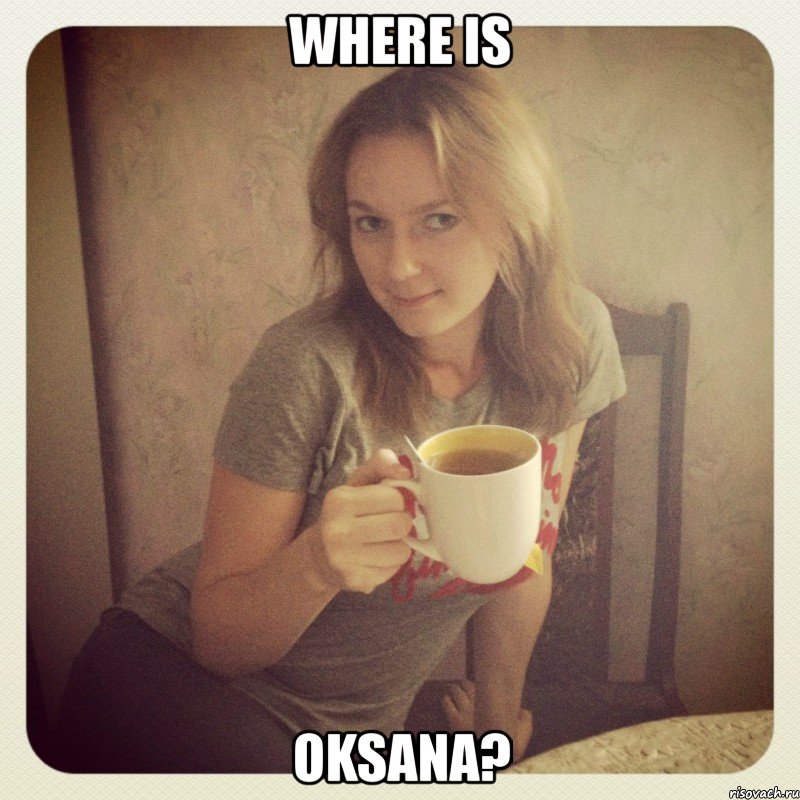 where is oksana?