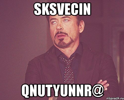 sksvecin qnutyunnr@, Мем твое выражение лица