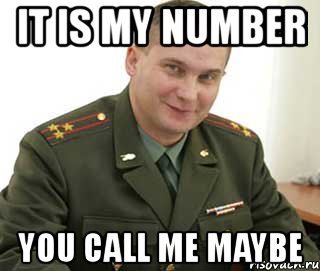 it is my number you call me maybe
