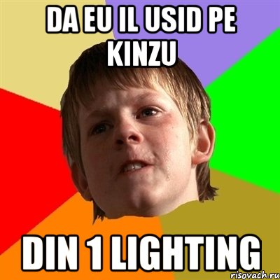 da eu il usid pe kinzu din 1 lighting