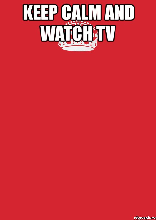 keep calm and watch tv , Комикс Keep Calm 3