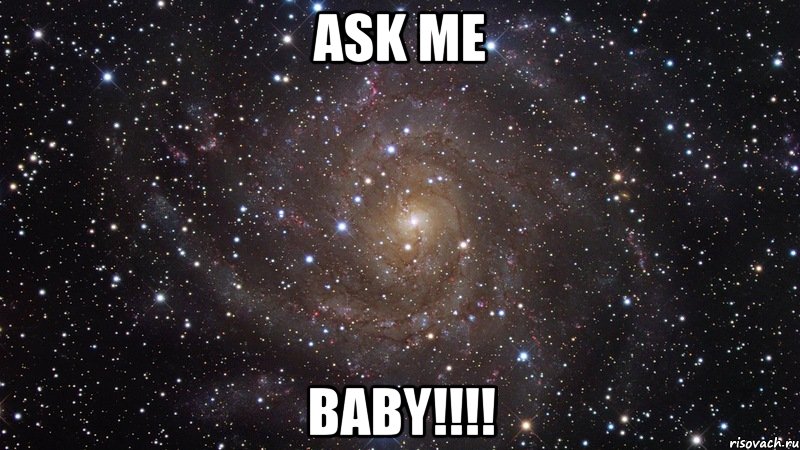 ask me baby!!!, Мем  Космос (офигенно)