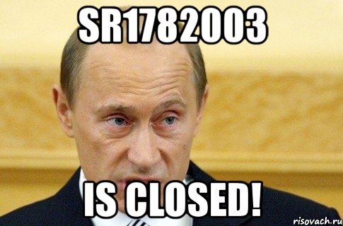 sr1782003 is closed!, Мем путин