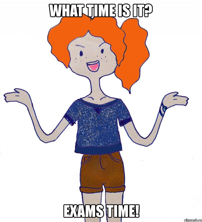 what time is it? exams time!, Мем Tonya