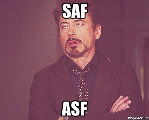 saf asf, Мем твое выражение лица