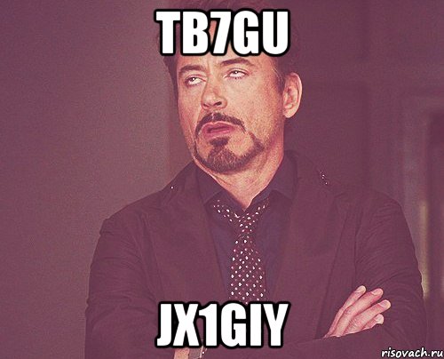 tb7gu jx1giy, Мем твое выражение лица