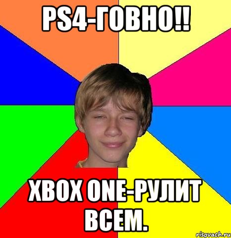 ps4-говно!! xbox one-рулит всем., Мем Укуренный школьник