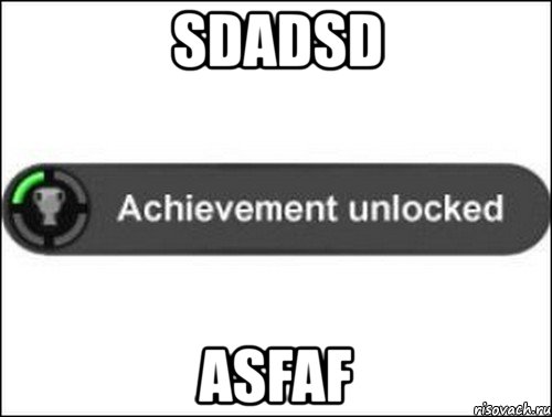 sdadsd asfaf, Мем achievement unlocked