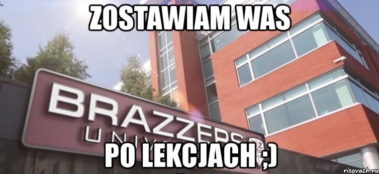 zostawiam was po lekcjach ;)