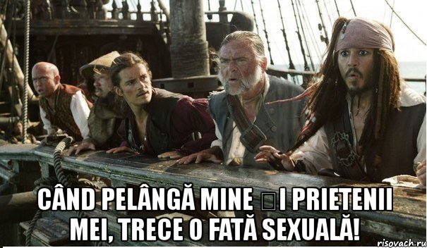  când pelângă mine și prietenii mei, trece o fată sexuală!, Мем Cnd pelng mine i prietenii mei t