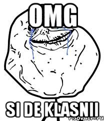 omg si de klasnii, Мем Forever Alone